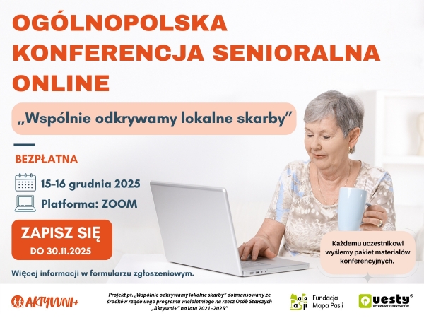 Zaproszenie na Ogólnopolską Konferencję Senioralną online „Wspólnie odkrywamy lokalne skarby”