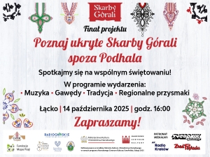 Odkryj Skarby Górali spoza Podhala - finał projektu w Łącku