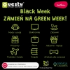 Black Week zamień na Green Week