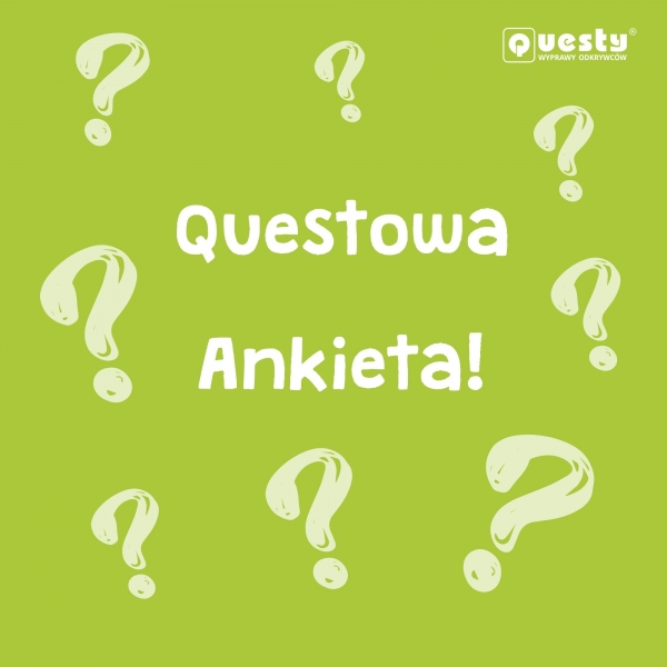 Ankieta dla questowicz&oacute;w