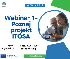 Poznaj projekt ITOSA. Pierwszy webinar o innowacyjnych metodach pracy z seniorami