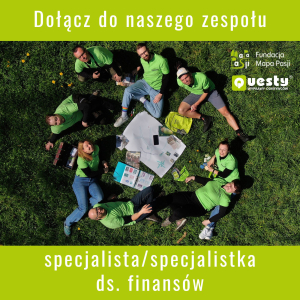 Realizuj swoje pasje w Fundacji Mapa Pasji! Dołącz do naszego Zespołu!