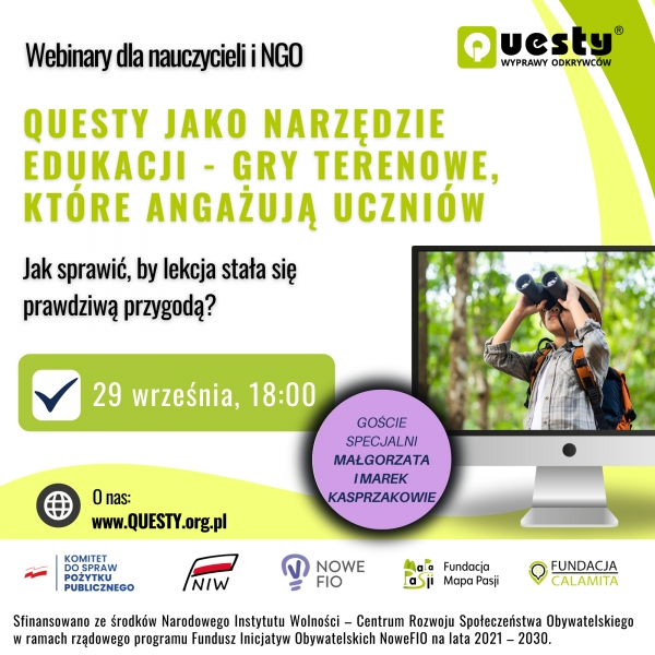 Webinar dla NGO i nauczycieli &quot;Questy jako narzędzie edukacji - gry terenowe, które angażują uczniów&quot;